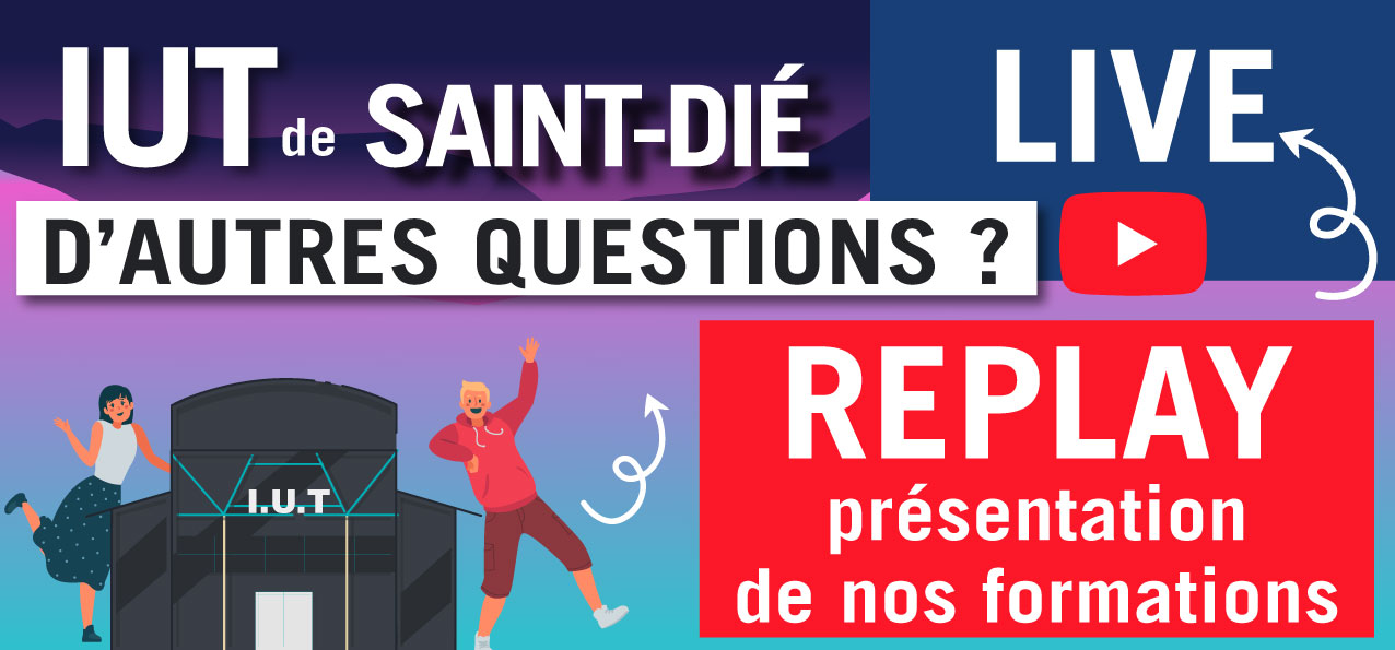 Live REPLAY IUT de Saint-Dié Présentation des fomations