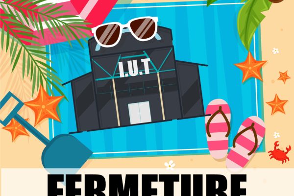 Fermeture estivale de l&rsquo;IUT